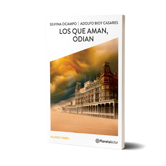 Los que aman, odian - Adolfo Bioy Casares y Silvina Ocampo