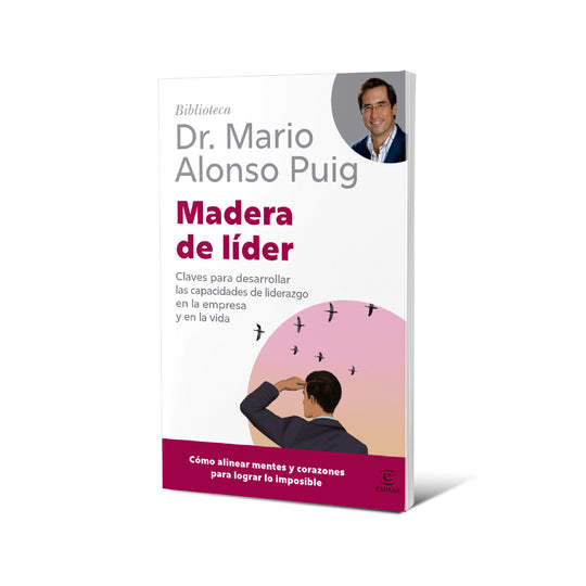Madera de líder - Mario Alonso Puig