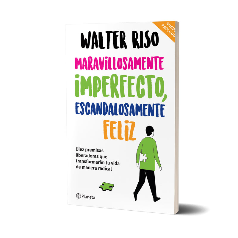 Maravillosamente imperfecto, escandalosamente feliz - Walter Riso