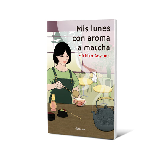 Mis lunes con aroma a matcha - Michiko Aoyama