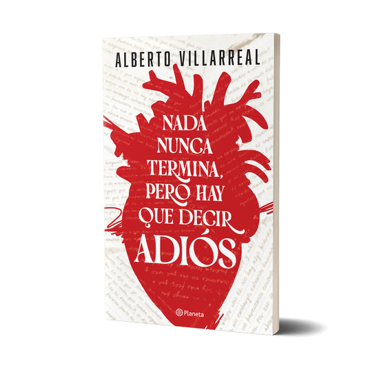 Nada nunca termina, pero hay que decir adiós - Alberto Villarreal