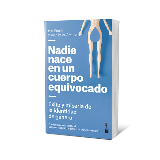 Nadie nace en un cuerpo equivocado - José Errasti y Marino Pérez Álvarez.