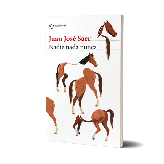 Nadie nada nunca - Juan José Saer