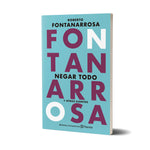 Negar todo -  Roberto Fontanarrosa