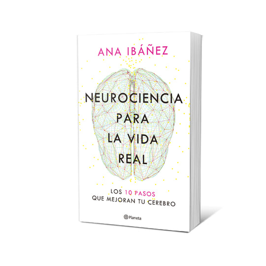 Neurociencia para la vida real - Ana Ibáñez