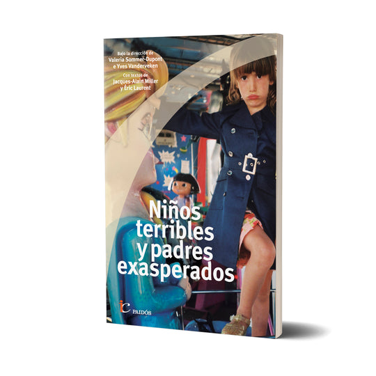 Niños terribles, padres exasperados - Valeria Sommer-Dupont | Yves Vanderveken