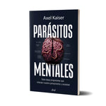 Parásitos mentales - Axel Kaiser