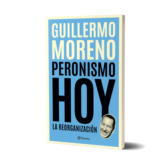 Peronismo hoy - Guillermo Moreno