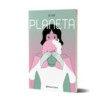 Planeta Manga: Planeta - Ana Oncina Tortosa