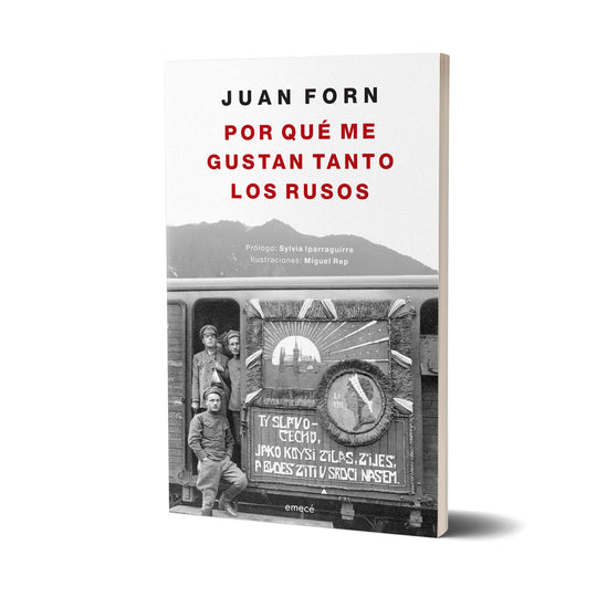 Por qué me gustan tanto los rusos - Juan Forn