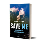 Pack Save Me + Save You + Save Us - Mona Kasten