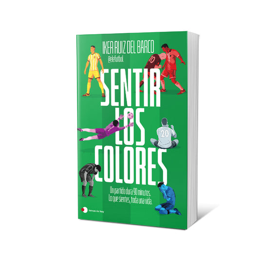 Sentir los colores - Iker Ruiz del Barco (@elefutbol)