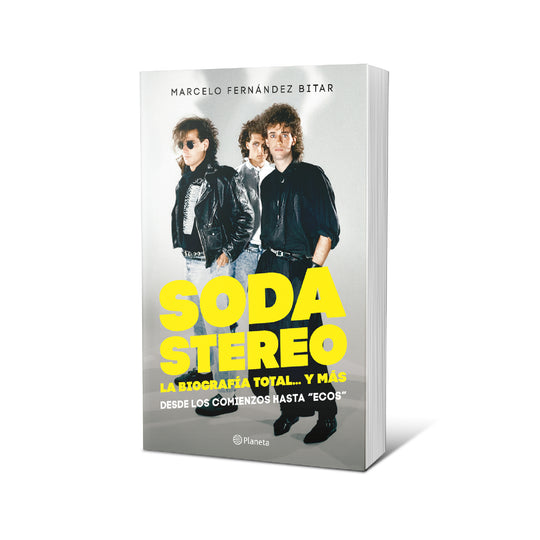 Soda Stereo. La biografía total...y más - Marcelo Fernández Bitar