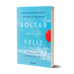 Soltar para ser feliz - Mario Massaccesi y Patricia Daleiro