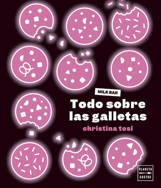 Todo sobre las galletas - Christina Tosi