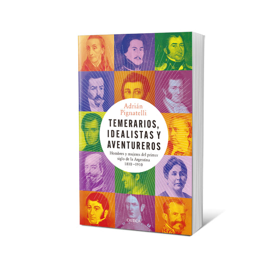 Temerarios, idealistas y aventureros - Adrián Pignatelli
