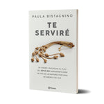 Te serviré - Paula Bistagnino