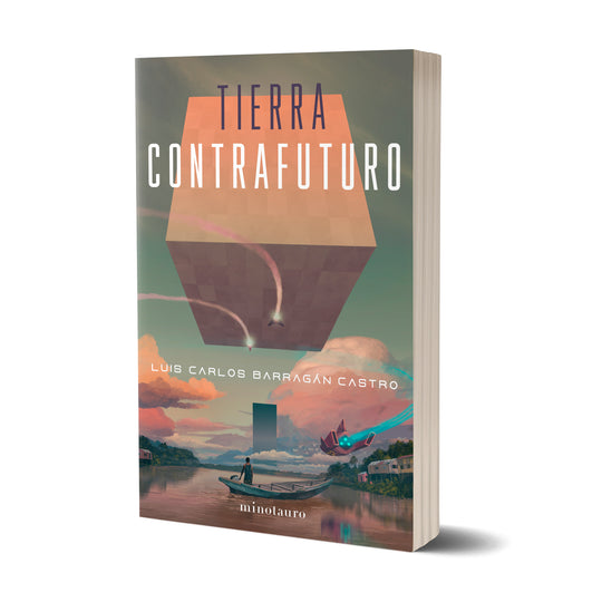 Tierra contrafuturo - Luis Carlos Barragán