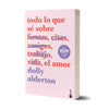 Todo lo que sé sobre el amor - Dolly Alderton