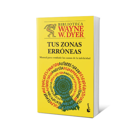 Tus zonas erróneas - Booket - Wayne W. Dyer
