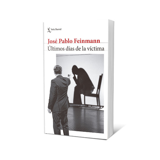 Ultimos dias de la victima - José Pablo Feinmann