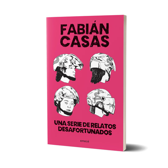Una serie de relatos desafortunados - Fabián Casas
