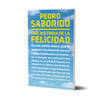 Una historia de la felicidad - Pedro Saborido