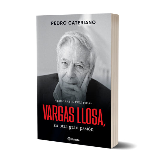 Vargas Llosa. Su otra gran pasión - Pedro Cateriano