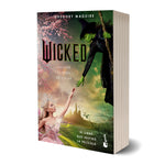 Wicked. Memorias de una bruja mala - Gregory Maguire