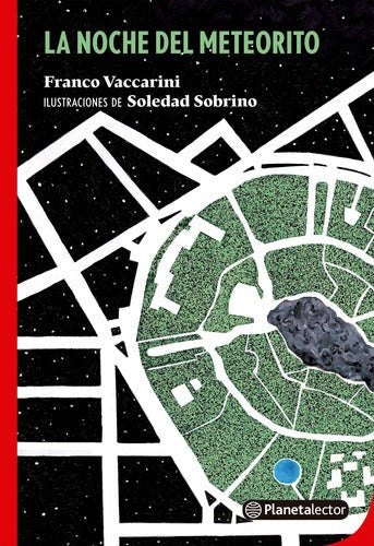La noche del meteorito -  Franco Vaccarini - IMPRESIÓN A DEMANDA