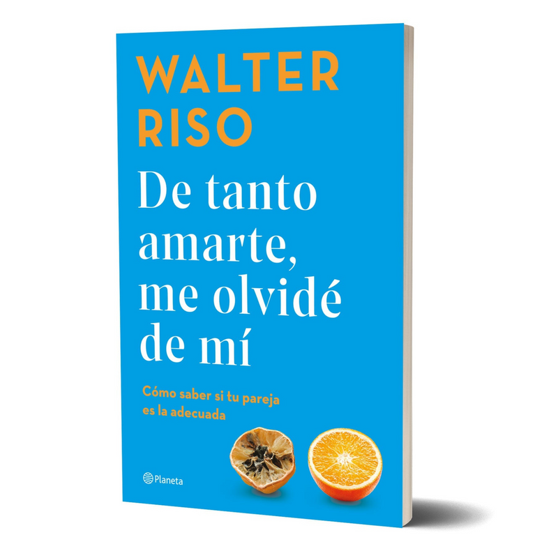 Pack Pensar bien + De tanto amarte me olvidé de mi - Walter Riso