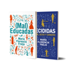 Decididas + (Mal) Educadas