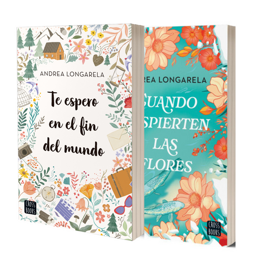 Pack Cuando despierten las flores + Te espero en el fin del mundo - Andrea Longarela