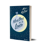 Pack Quedará El Amor + Nosotros En La Luna - Alice Kellen
