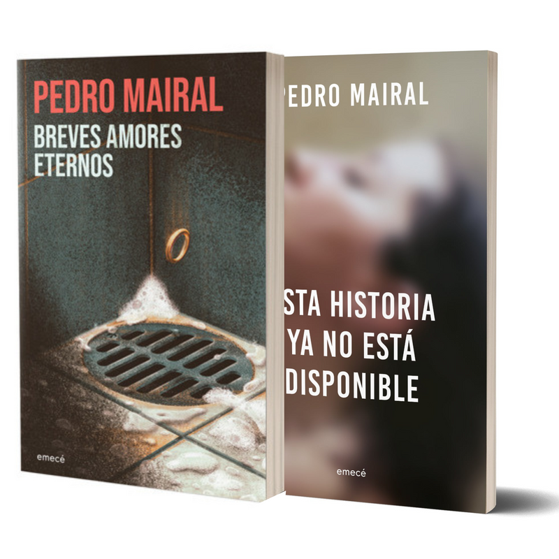 Breves amores eternos + Esta Historia Ya No Está Disponible - Pedro Mairal