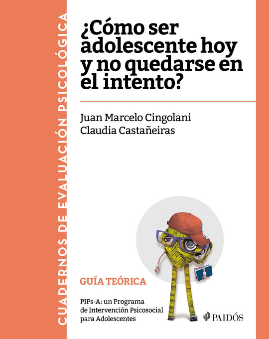 ¿Cómo ser adolescente hoy y no quedarse en el intento? Libro Teórico