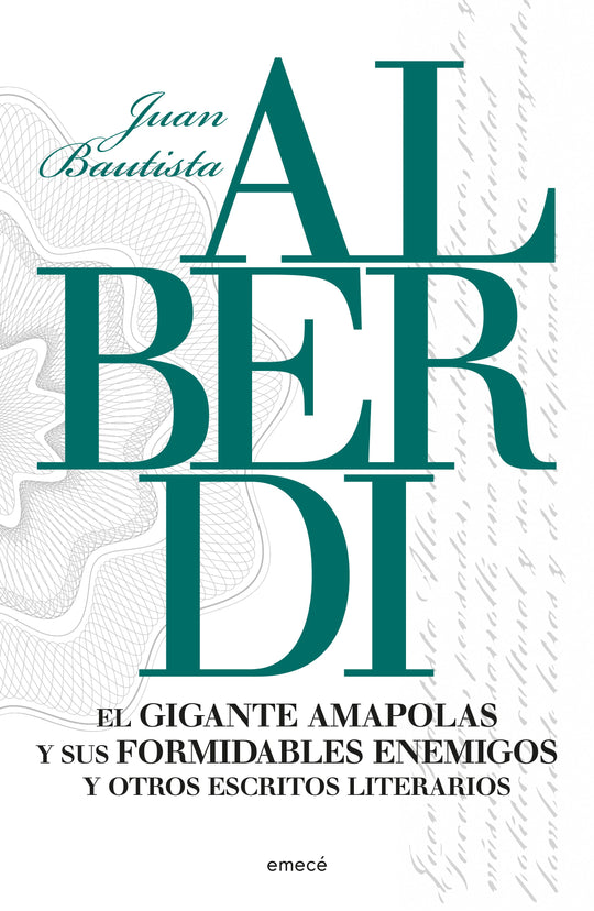 El gigante Amapolas y sus formidables enemigos -  Juan B. Alberdi . IMPRESIÓN A DEMANDA