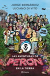 Las aventuras de Perón en la tierra - Jorge Bernárdez y Luciano Di Vito