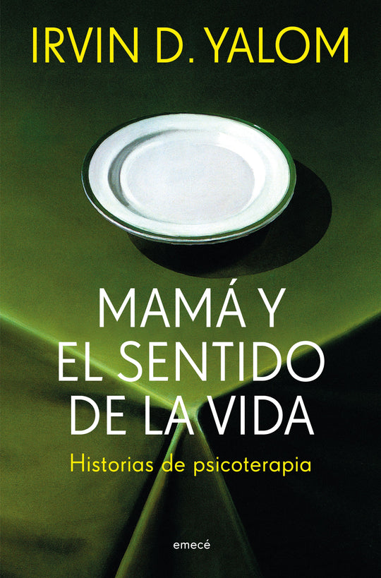 Mamá y el sentido de la vida -  Irvin D. Yalom - IMPRESIÓN A DEMANDA
