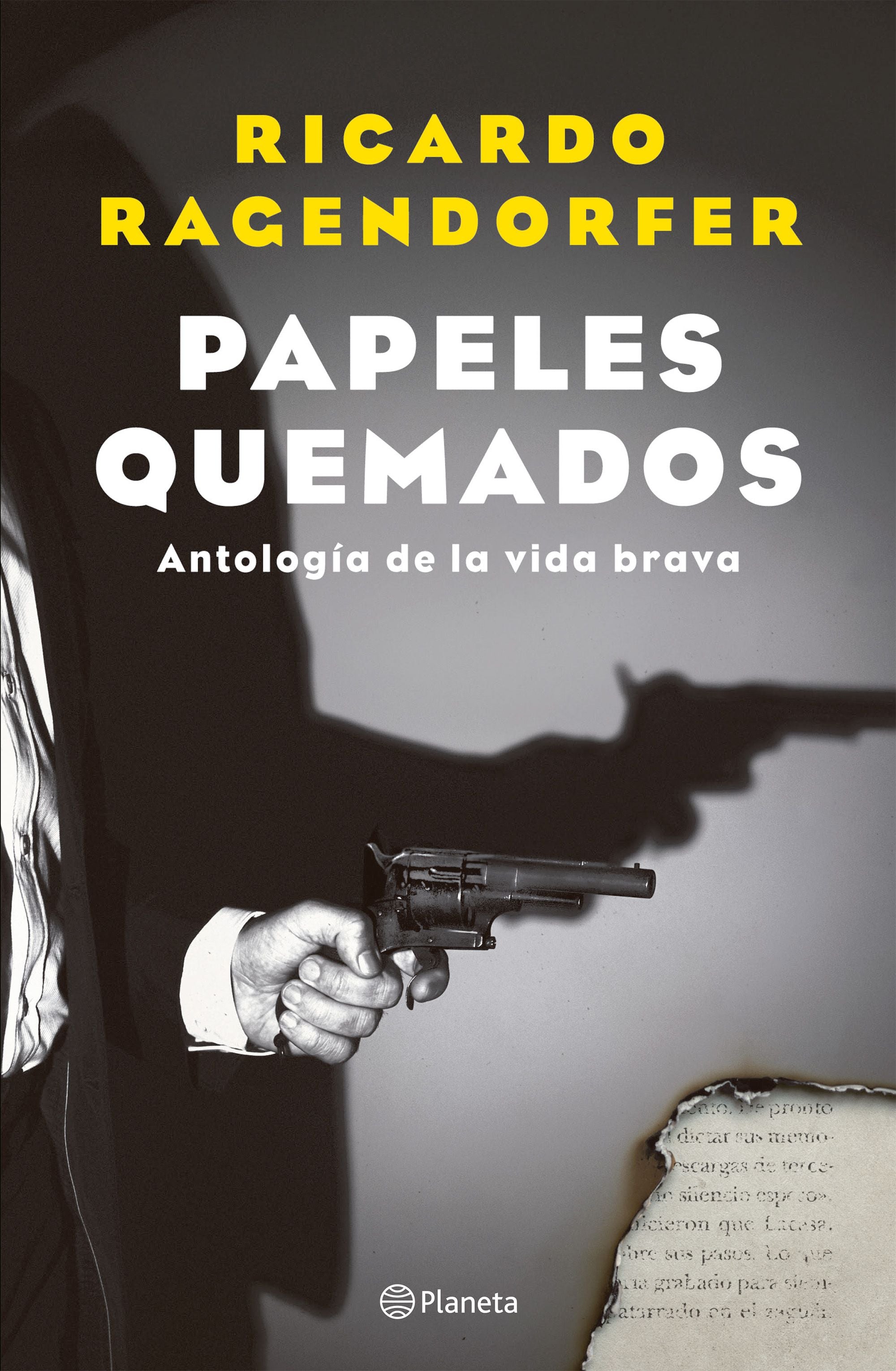 Papeles quemados Ricardo Ragendorfer de Libros Argentina