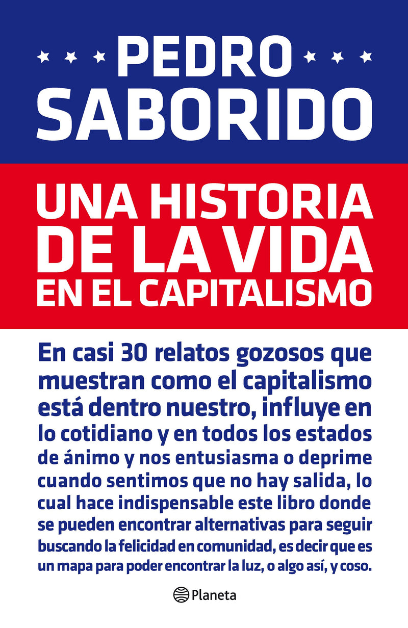 Pack Una Historia Del Peronismo + Una Historia De La Vida En El Capitalismo - Saborido