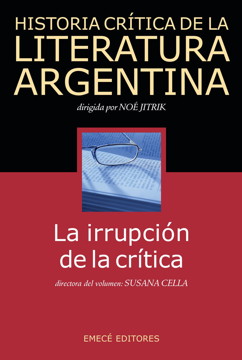 Historia crítica de la literatura argentina 10 - La irrupción de la crítica - Impresión a demanda