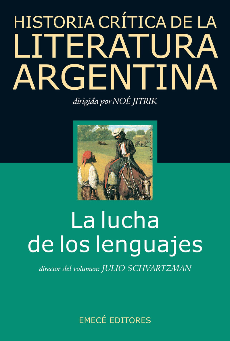 Historia crítica de la literatura argentina 2 - La lucha de los lenguajes - Impresión a demanda