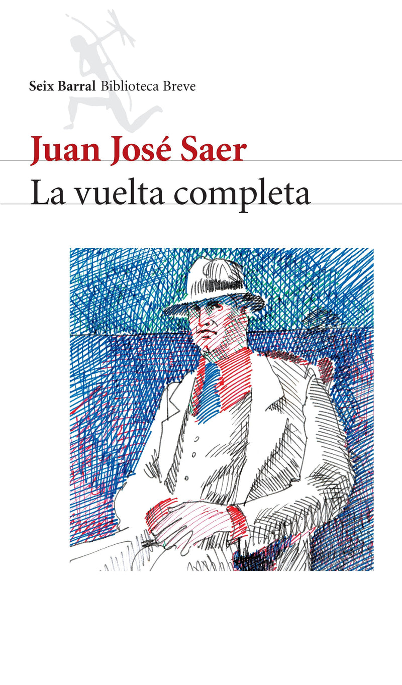 La vuelta completa - Juan José Saer - Impresión a demanda