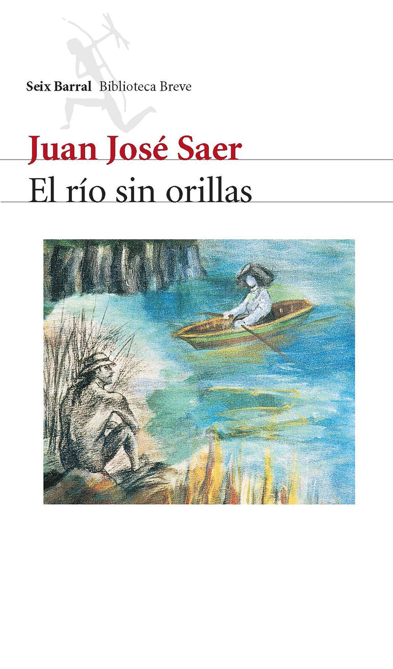 El río sin orillas - Juan José Saer - Impresión a demanda
