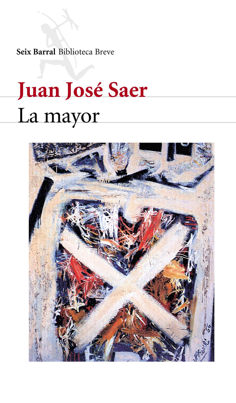 La Mayor -  Juan José Saer - Impresión a demanda