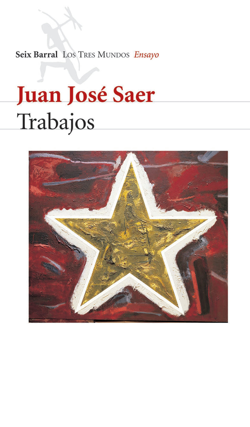 Trabajos - Juan José Saer - Impresión a demanda