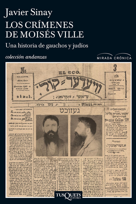 Los crimenes de Moisés Ville - Javier Sinay - Impresión a demanda