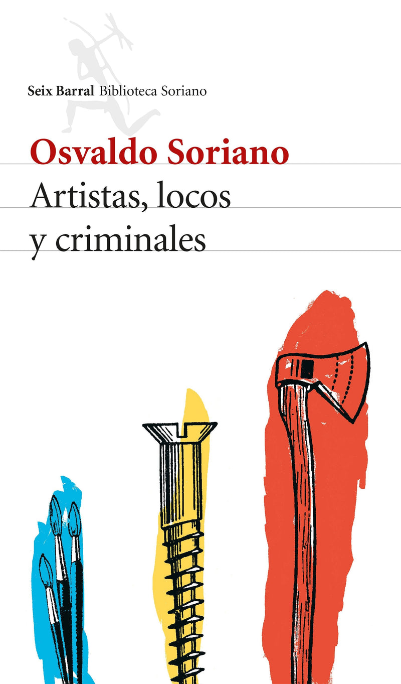 Artistas, locos y criminales - Osvaldo Soriano - Impresión a demanda