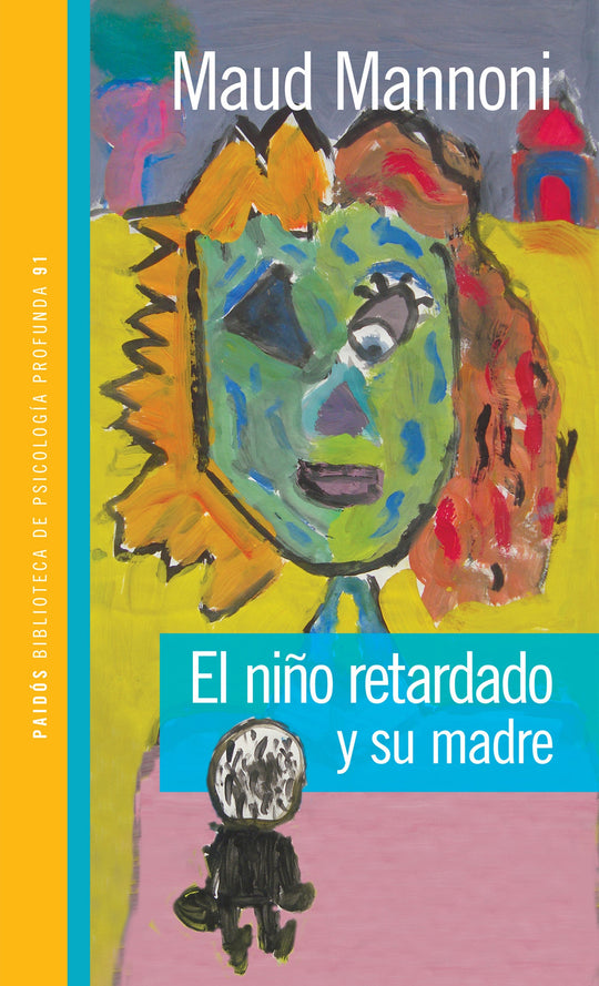 El niño retardado y su madre - Maud Mannoni - Impresión a demanda